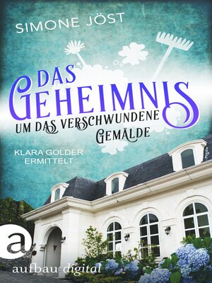 cover image of Das Geheimnis um das verschwundene Gemälde